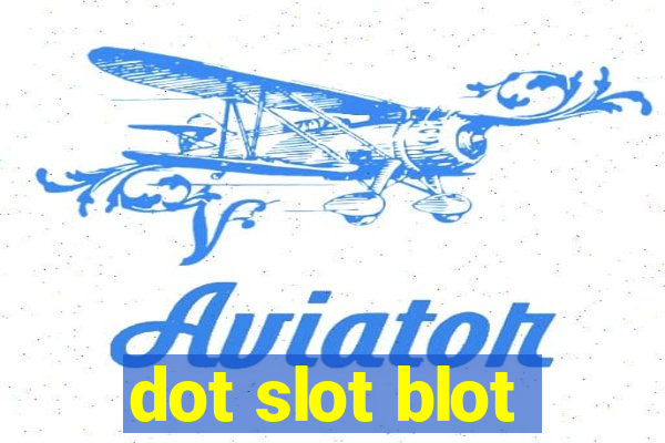 dot slot blot