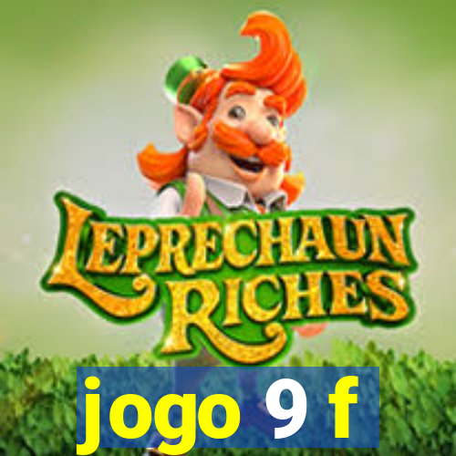 jogo 9 f