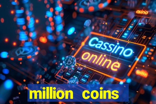 million coins respin slot