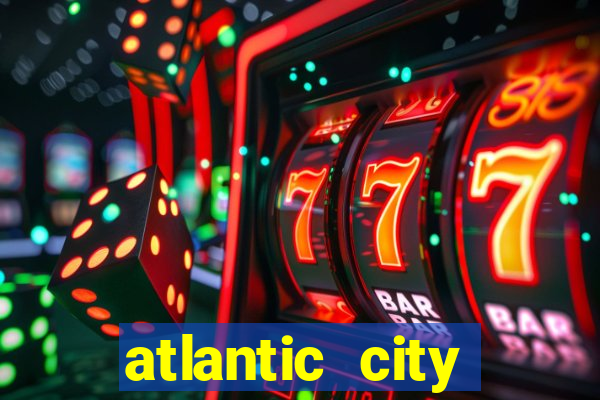 atlantic city resorts casino