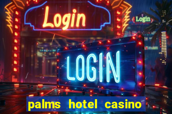 palms hotel casino las vegas