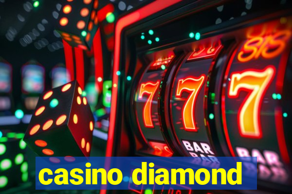 casino diamond