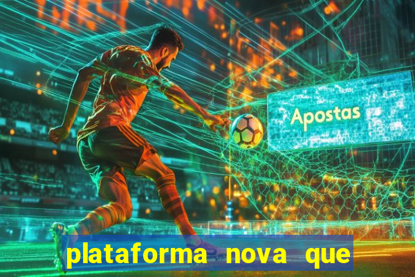 plataforma nova que da b么nus no cadastro