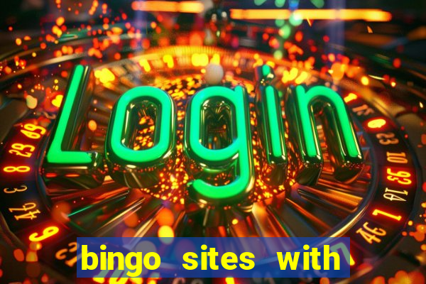 bingo sites with free money no deposit