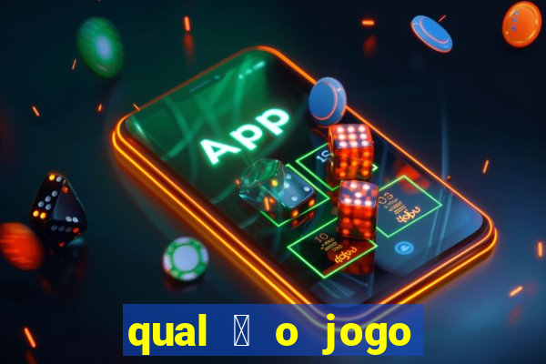 qual 茅 o jogo do tigre que ganha dinheiro