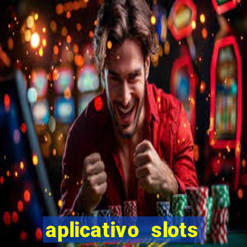 aplicativo slots paga mesmo