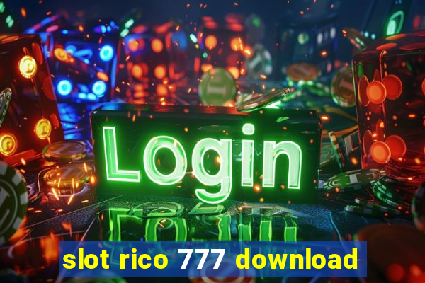 slot rico 777 download