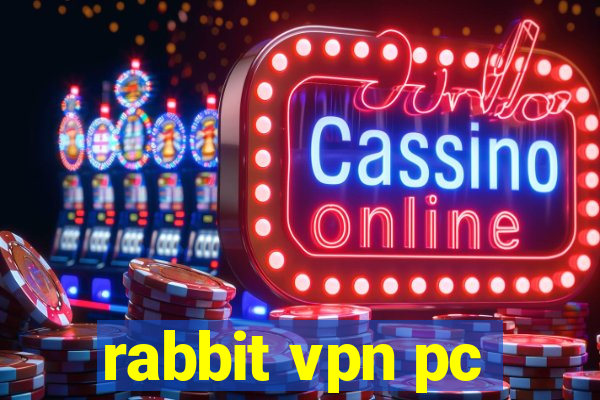 rabbit vpn pc