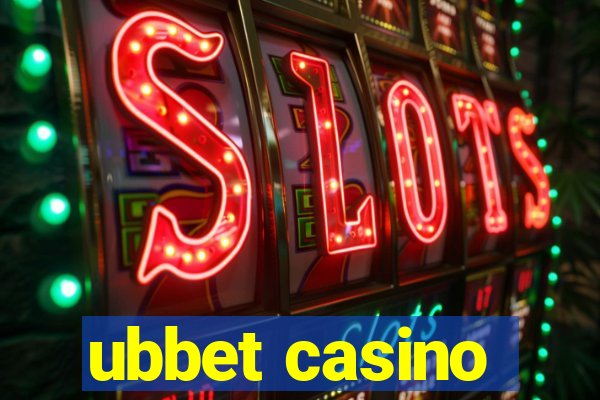 ubbet casino