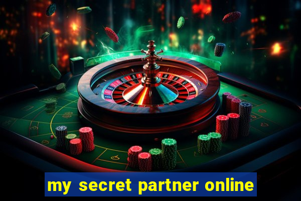 my secret partner online