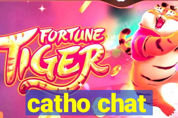 catho chat