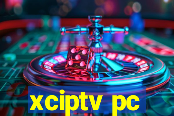 xciptv pc