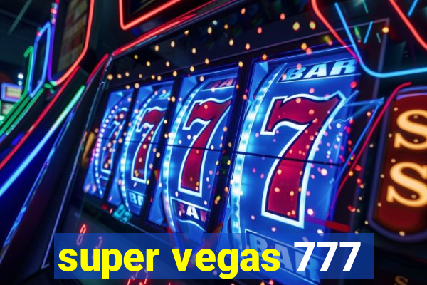 super vegas 777