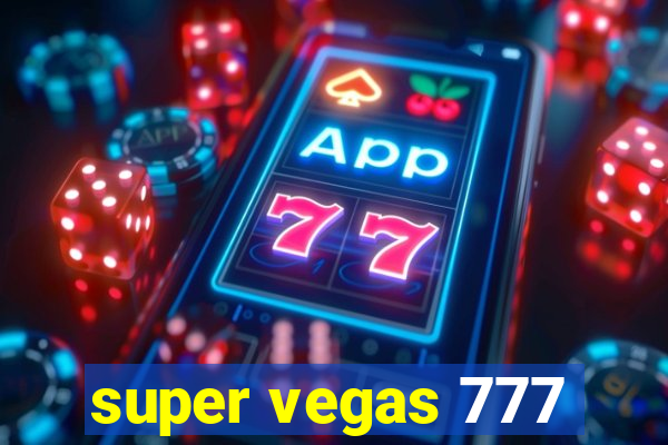 super vegas 777