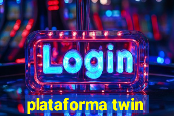 plataforma twin