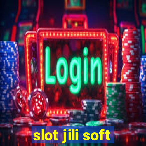 slot jili soft