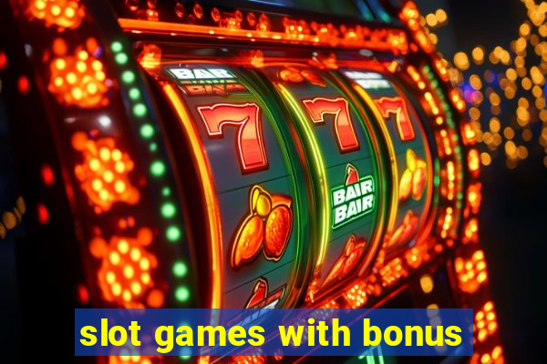 slot games with bonus