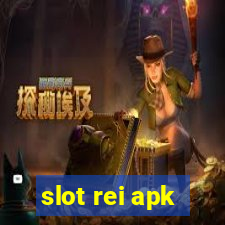 slot rei apk