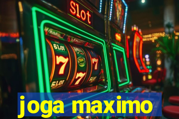 joga maximo