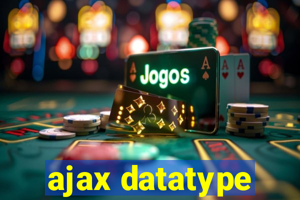 ajax datatype