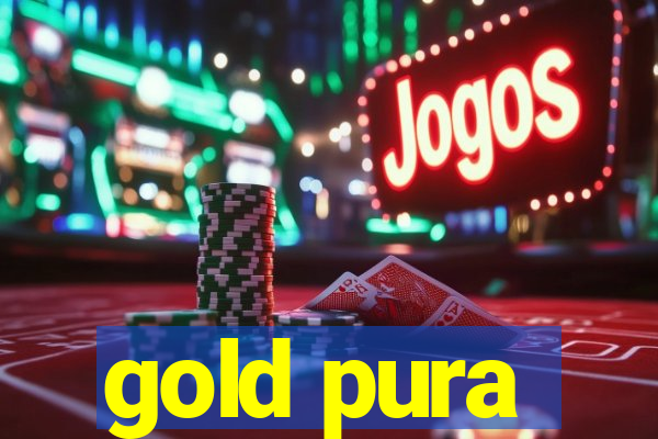 gold pura