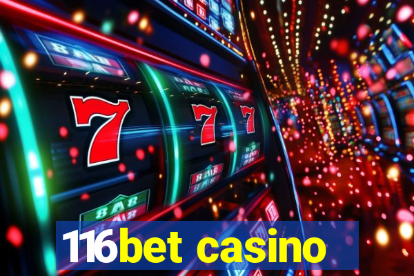 116bet casino