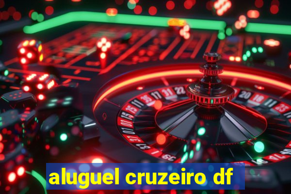 aluguel cruzeiro df