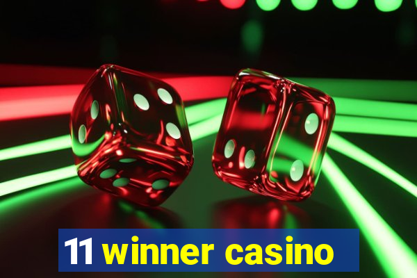 11 winner casino