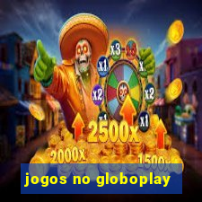 jogos no globoplay