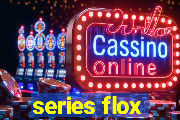 series flox