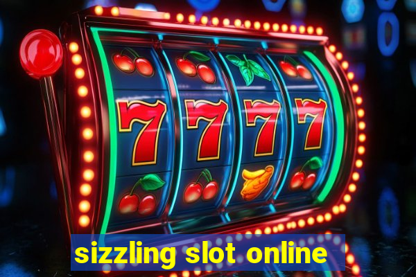 sizzling slot online