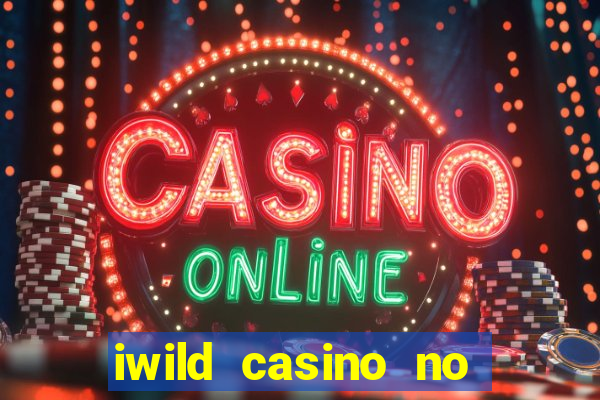 iwild casino no deposit bonus