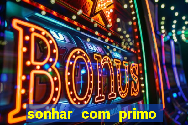 sonhar com primo livro dos sonhos