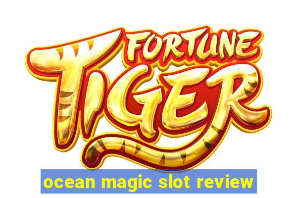 ocean magic slot review