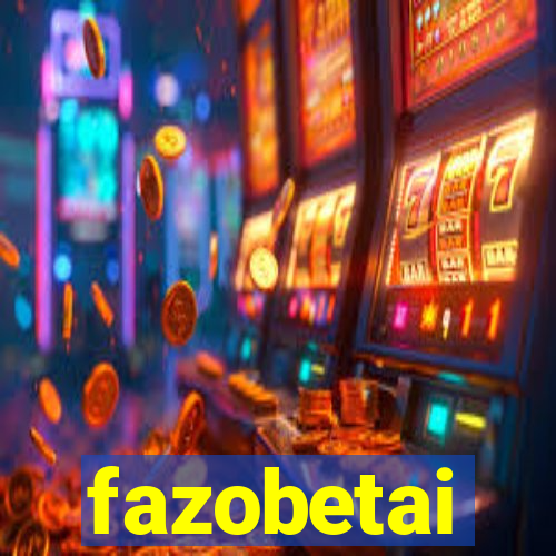 fazobetai