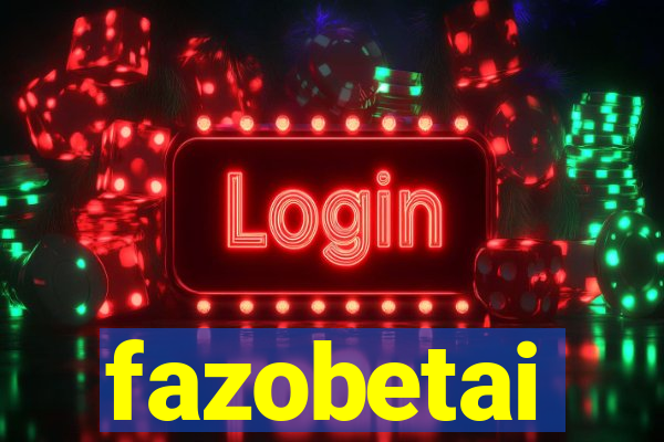 fazobetai