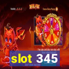 slot 345