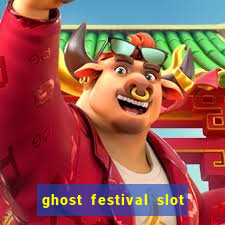 ghost festival slot free play