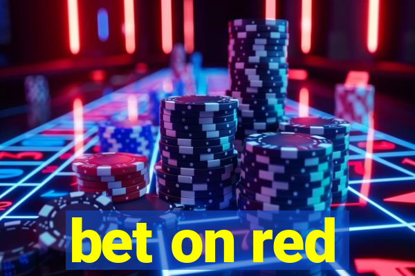 bet on red