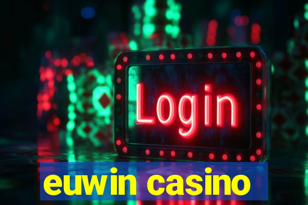 euwin casino