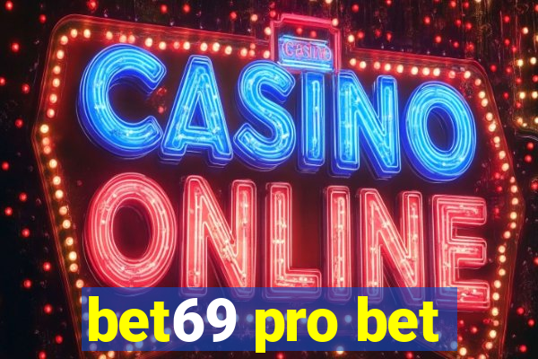 bet69 pro bet