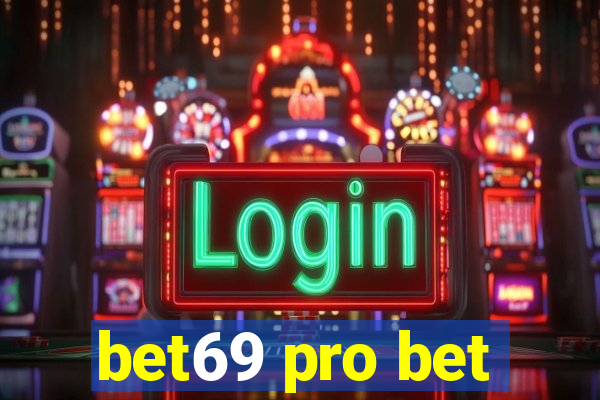 bet69 pro bet