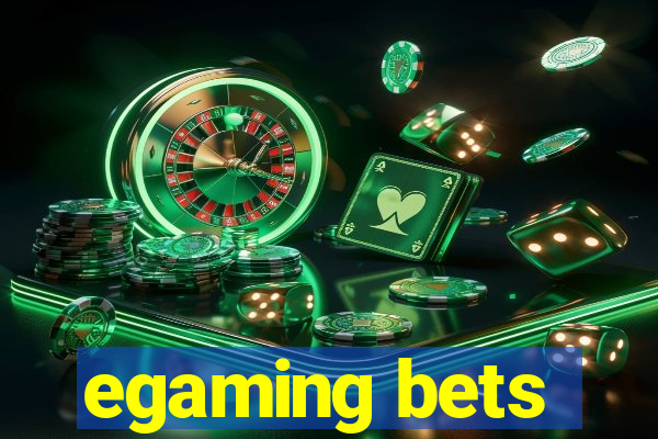 egaming bets