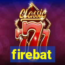 firebat