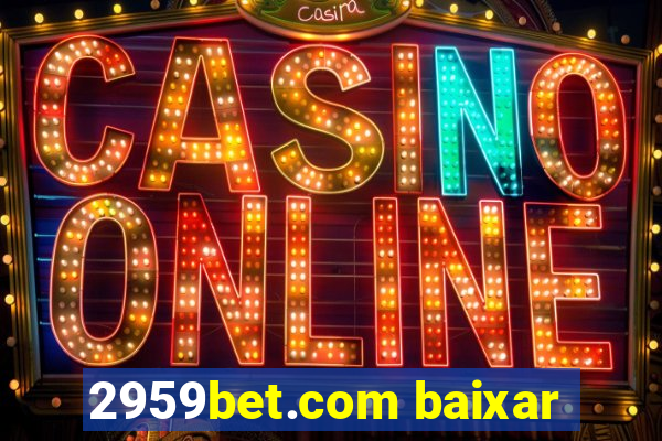 2959bet.com baixar