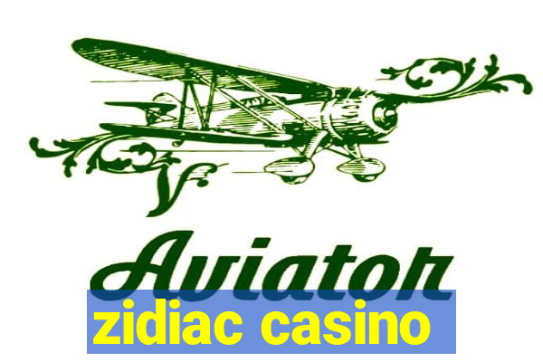 zidiac casino