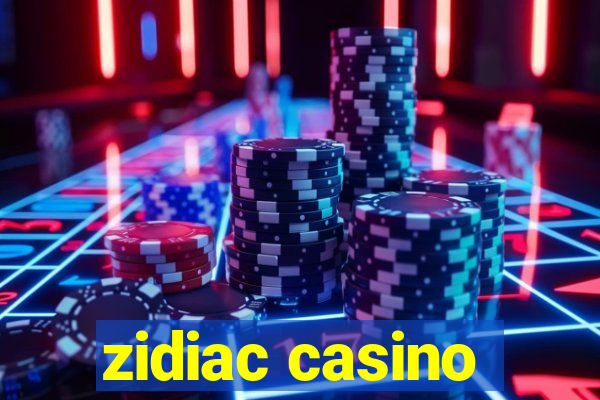 zidiac casino