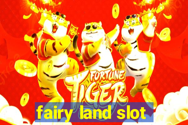 fairy land slot