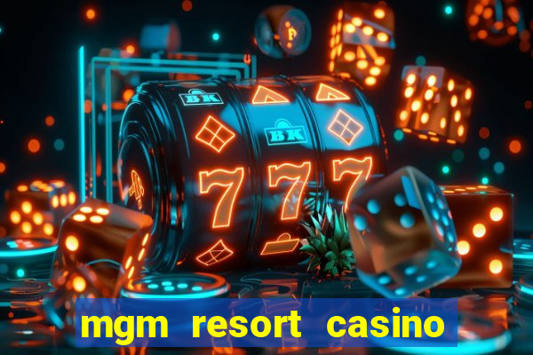 mgm resort casino las vegas