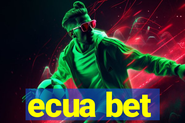 ecua bet